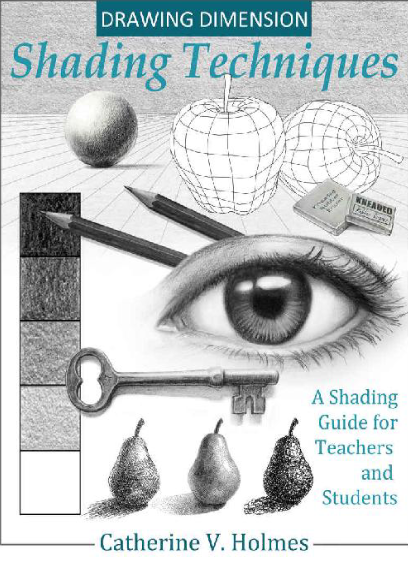 Drawing Dimension Shading Techniques A Shading Guide for Teachers and Students